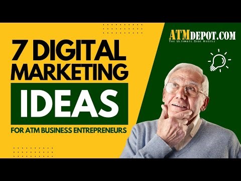 7 Digital Marketing Ideas to Get More ATM Users and More ATM Locations