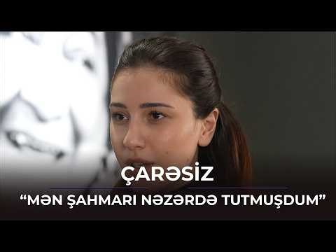 Mən Şahmarı nəzərdə tutmuşdum / Çarəsiz