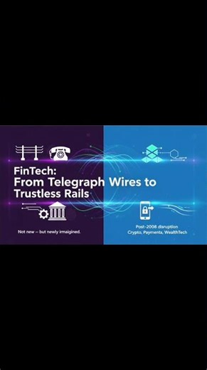 FinTech: from telegraph wires to trustless rails — why the “buzz” now?