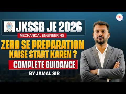 JKSSB JE Mechanical 2026 | Zero Se Preparation Kaise Start Kare? | Complete Strategy by Jamal Sir