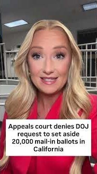 Appeals court denies DOJ request to set aside 20,000 California mail-in ballots