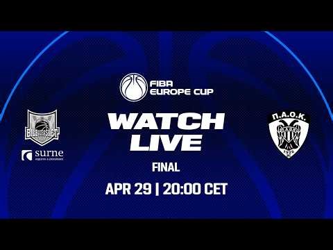 LIVE - Surne Bilbao Basket v PAOK BC | FIBA Europe Cup 2025-26 | Finals