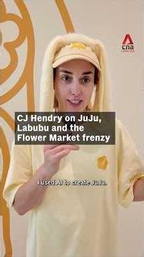 CJ Hendry on creating JuJu with AI, Labubu and Flower Market frenzy