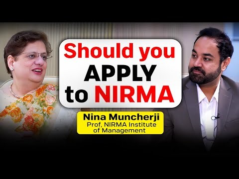 MBA Bschool Guide | Is NIRMA Worth it? Should you Apply or not? Ft. Nina, Assistant Prof Nirma