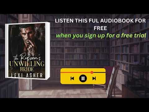 The Russian’s Unwilling Bride Audiobook | Forced Marriage Age Gap Romance | Lexi Asher