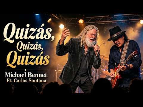 Deep Latin Blues | Quizás, Quizás, Quizás - Michael Bennet Ft. Carlos Santana