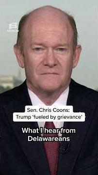 Sen. Chris Coons: Trump 'fueled by grievance'