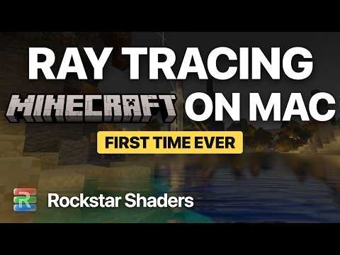 The World's First Ray Tracing Engine for Minecraft on Mac - Rockstar Shaders (4K 60fps)