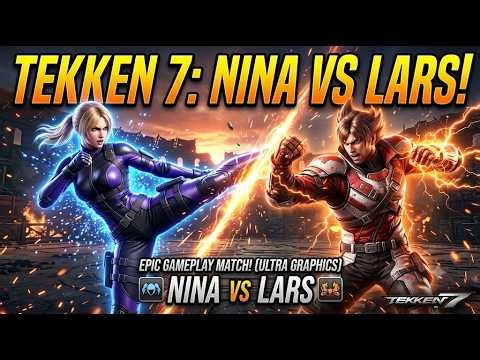 🔥 LARS vs NINA | Epic Final Battle! Who Wins? | Tekken 7 Gameplay (4K 60FPS)