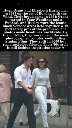 Hugh Grant & Elizabeth Hurley — The '90s Power Couple and the Safety PinDress🖤📸#HughGrant #Elizabeth