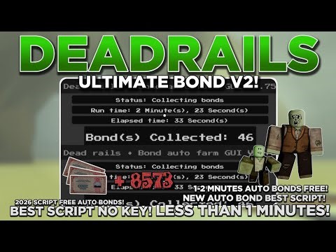 [NEW] Dead Rails Auto Bonds Script OP (Ultimate Bonds V2!) | 10k+ Instantly, In 5 Mins - NO KEY!