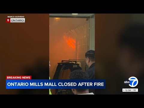 Fire inside Ontario Mills mall prompts closure, arson investigation