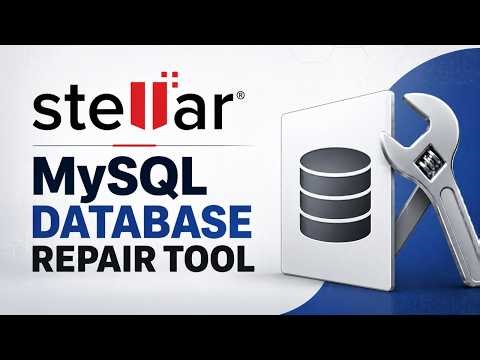 How To Repair Corrupted MySQL Database using | STELLAR REPAIR FOR MYSQL