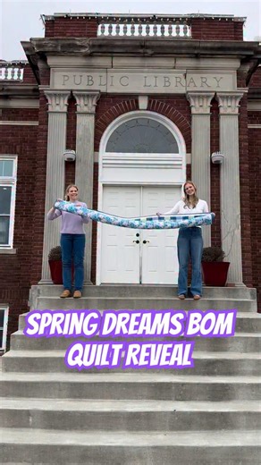 Quilt Reveal | Spring Dreams BOM