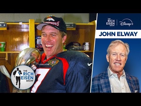 John Elway on ‘The Drive’ & His Favorite Super Bowl Memories | The Rich Eisen Show