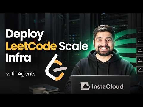 Deploy leetcode scale infra with Agents on Instacloud