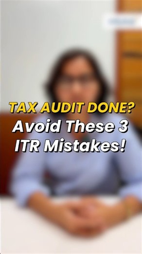 Tax Audit Done? Avoid These 3 ITR Mistakes #TaxTips #Audit #Incometax