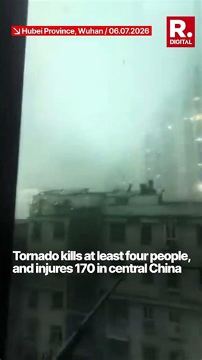China: Massive Tornado Kills At Least Four People & Injures 170 In Hubei Province | Wuhan