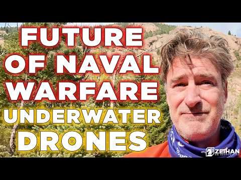 Underwater Drones and the Future of Naval Warfare || Peter Zeihan