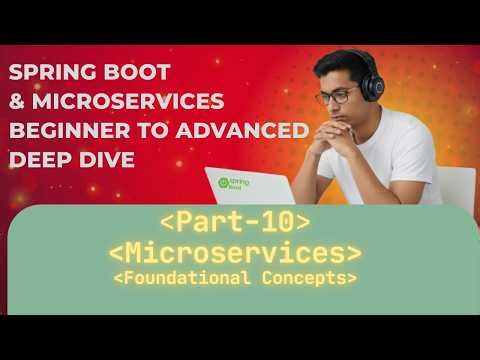 Spring Boot & Microservices | Part 10 | Foundation of a production grade microservice