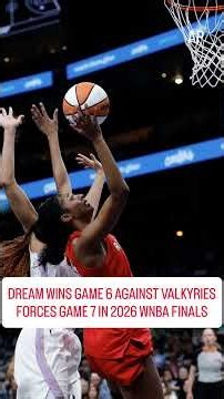 Atlanta Dream wins Game 6 of 2026 WNBA Finals