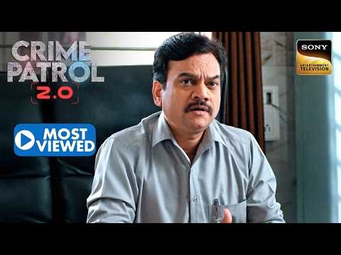 Insurance Claim करने के लिए हुआ Crime | Crime Patrol 2.0 | Most Viewed