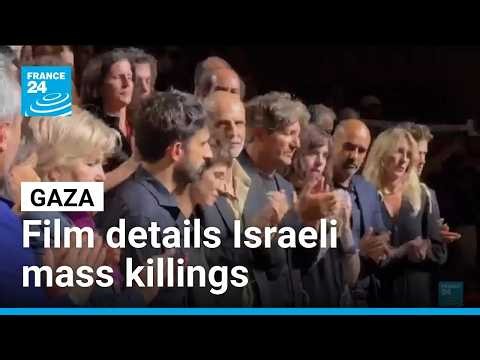 Venice gives 25-minute ovation for film on Israel's mass killing of Gaza civilians • FRANCE 24