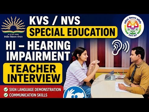 KVS NVS Special Education (HI) Interview | Sign Language, IEP & Inclusive Education