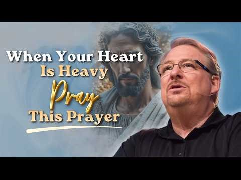 PASTOR RICK WARREN | WHEN YOUR HEART IS HEAVY, PRAY THIS PRAYER | MOTIVATIONAL MESSAGE