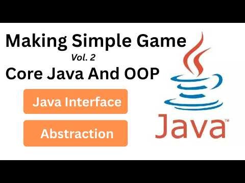 Making Simple Game Part - 2 | Java Project For Beginners | Core Java and OOPs | Java OOPs Project