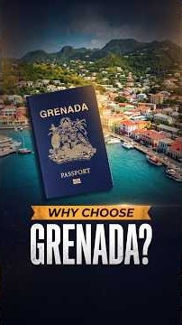 Why Choose Grenada Citizenship by Investment? | Key Benefits for Business Owners & Investors