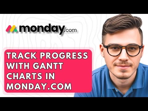 How To Track Progress With Gantt Charts In Monday.com [2026 Guide]