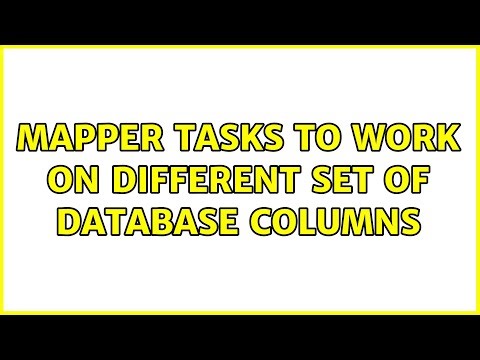 Mapper tasks to work on different set of database columns