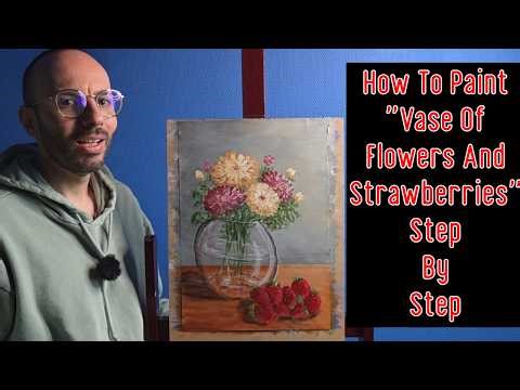 How to Paint a Vase of Flowers and Strawberries in Acrylic | Step-by-Step Still Life Tutorial