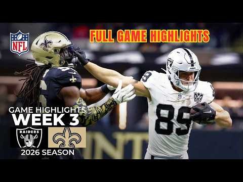 Las Vegas Raiders vs New Orleans Saints Full Game Highlights | Sept 27, 2026 l NFL Week 3