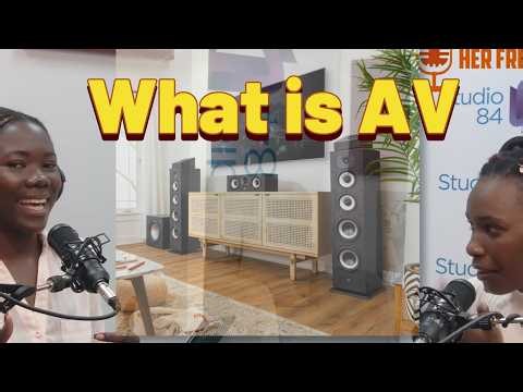 Her Frequency Ep.1 – What is AV? Consumer vs Professional AV Explained