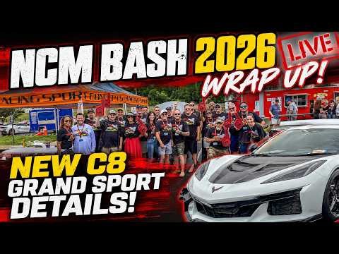 NCM Bash 2026 WRAP UP! NEW C8 Corvette Grand Sport Info! ZR1X STILL breaking records, and MORE!