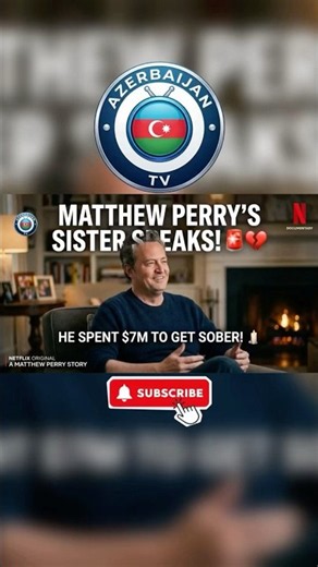 MATTHEW PERRY’S SISTER SPEAKS OUT: "He Spent $7M to Get Sober!" / #Shorts #MatthewPerry #Netflix