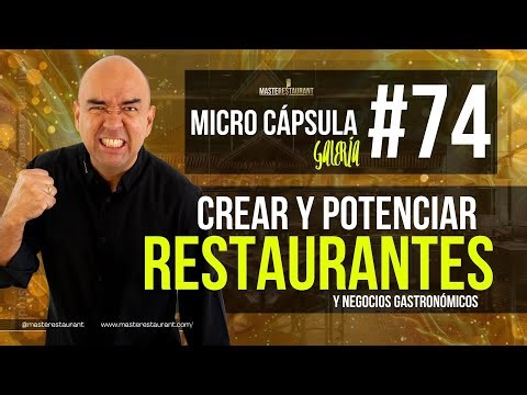 Crecer y potenciar restaurantes y negocios gastronómicos - MicroCápsulas #074 ⁨@masterestaurant⁩