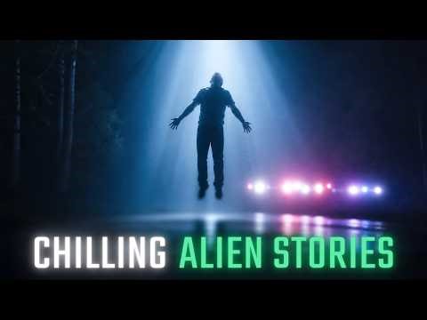 CHILLING ALIEN STORIES - 3 Bone-Chilling Alien Encounters, Strange Sightings and Abduction Cases