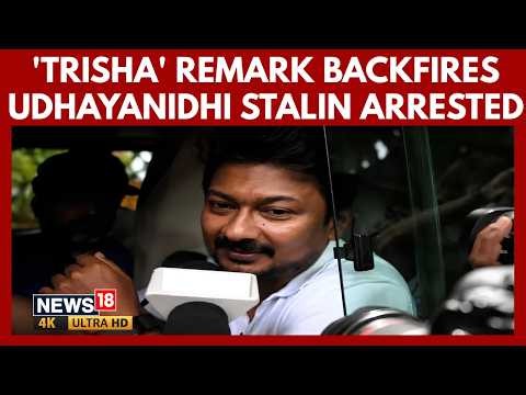 Udhayanidhi Stalin Arrested | Viral Speech To Arrest: DMK Leader's 'Trisha' Remark Backfires | 4K