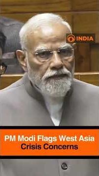 PM Modi Flags West Asia Crisis Concerns