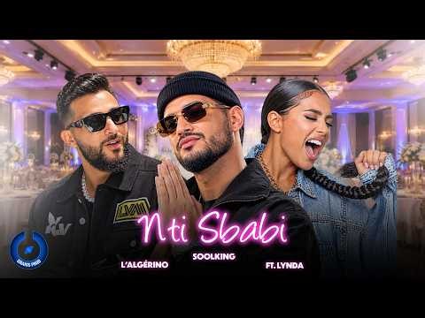 Soolking - Nti Sbabi (ft. L'Algérino, Lynda) 