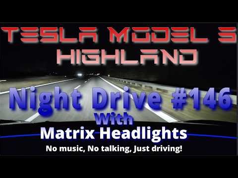Night drive #146 - Matrix Headlights - Highway - Tesla Model 3 Highland - 2026.2.3