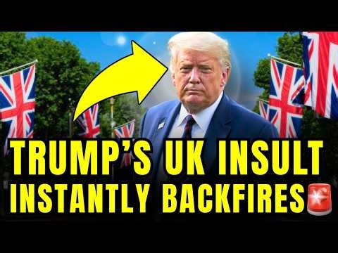 🚨Trump Just INSULTED ALL OF ENGLAND - INSTANT REGRET!