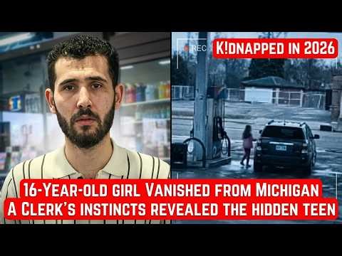 Michigan 2026 Teen Kidnapping Case Solved – Gas Station Clerk Saves Girl | 16-Year-Old Victim