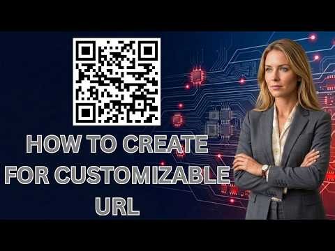 How to create QR code for Customizable URL (Latest Update)