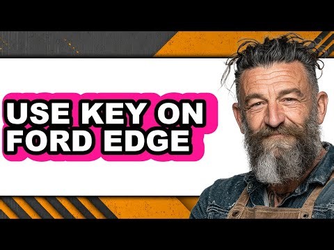 How to Use Key on Ford Edge - Step by Step