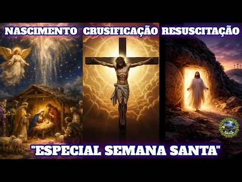 Musical Especial Semana Santa: Vida, Morte e Ressurreição de Jesus! 🎵🎹📯🙏♰