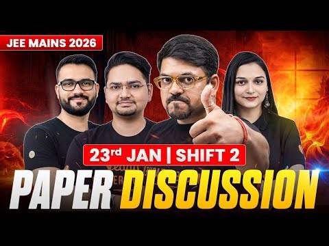 JEE Main 2026 (January Attempt) LIVE Paper Discussion 🔥 | 23rd January 2026 Shift 2